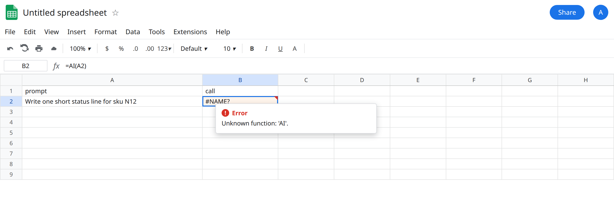 B2 selected. Formula bar shows =AI(A2). B2 is #NAME?. Tooltip: Unknown function: 'AI'. A2 is a short status prompt. There is no generated sentence on the sheet.