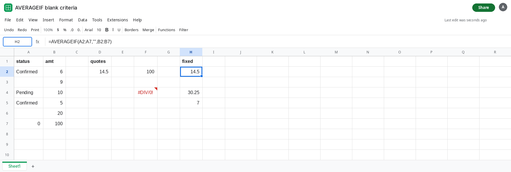 H2 selected. Formula bar shows =AVERAGEIF(A2:A7,"",B2:B7). H2 is 14.5. H5 is 7 from AVERAGEIFS excluding blanks and zeros. F2 is still 100.