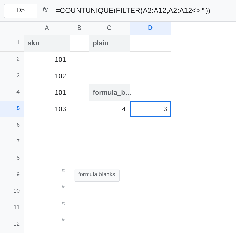 D5 selected. Formula bar shows =COUNTUNIQUE(FILTER(A2:A12,A2:A12<>"")). D5 is 3. C5 is still 4. A9:A12 are formula blanks.