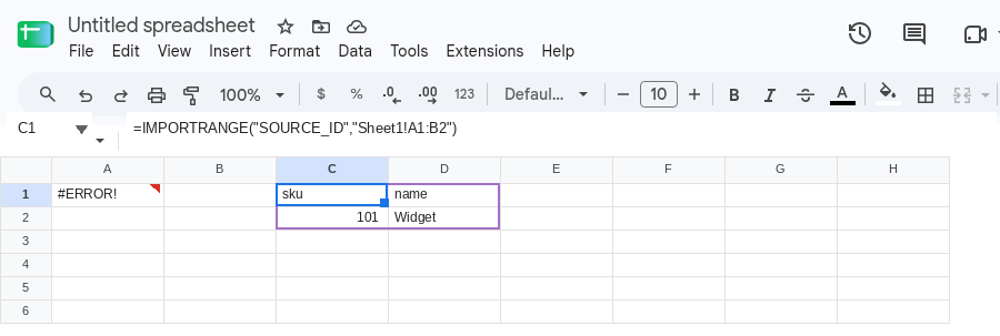 C1 selected. Formula bar shows =IMPORTRANGE("SOURCE_ID","Sheet1!A1:B2"). Spill is sku / name / 101 / Widget. A1 is still #ERROR!.
