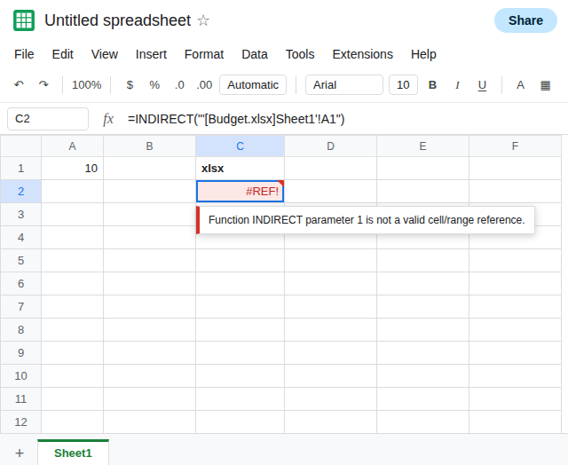 C2 is #REF!. The formula bar shows =INDIRECT of a string that starts with '[Budget.xlsx]Sheet1'!A1. A1 on this sheet is 10. There is no second workbook.