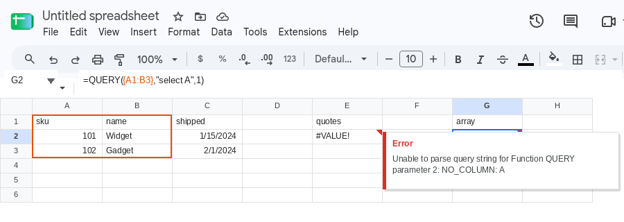 G2 selected. Formula bar shows =QUERY({A1:B3},"select A",1). G2 is #VALUE!. Tooltip: Unable to parse query string for Function QUERY parameter 2: NO_COLUMN: A.