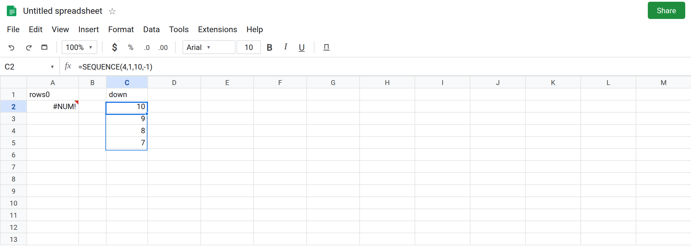C2 selected. Formula bar shows =SEQUENCE(4,1,10,-1). C2:C5 is 10, 9, 8, 7 with no error triangle. A2 is still #NUM! from SEQUENCE(0,3).
